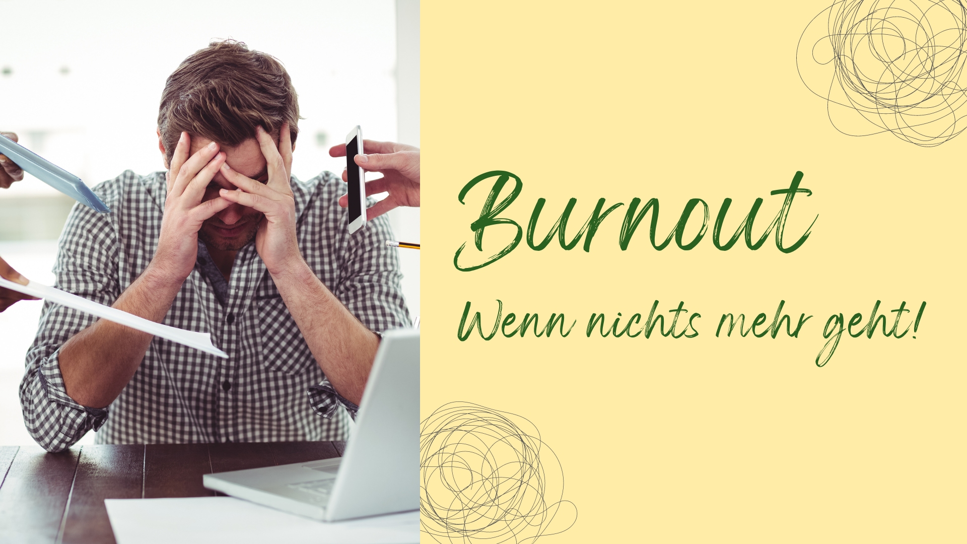 You are currently viewing Burnout – Wenn nichts mehr geht!